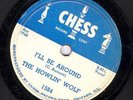 Howlin' Wolf, I'll Be Around/Forty Four, Chess 1584 ?
