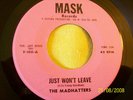 1966 CONNECTICUT GARAGE--MADHATTERS--JUST WON'T LEAVE--MASK 100