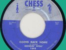 HOWLIN' WOLF Going Back Home /  My Life 45rpm Chess 1957