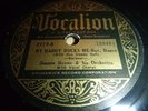78 Rpm. Jimmy Noone Orch : US Vocalion : My Daddy Rocks me / Apex Blues EX+