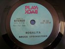 BRUCE SPRINGSTEEN - ROSALITA - ORIG PLAYBACK PROMO 7