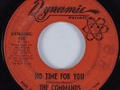 Northern Soul 45 THE COMMANDS No Time For You DYNAMIC HEAR