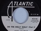 R&B Mod Soul 45 KING COLEMAN Do The Hully Gully Part I ATLANTIC HEAR VG++/NM
