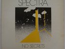 PRIVATE PROG ROCK JAZZ FUNK LP SPECTRA NO SECRETS RARE 1979;HEAR