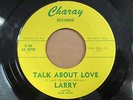 LARRY & THE BLUE NOTES - Talk About Love | RARE Texas teen garage Charay 45 HEAR