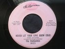 VONTASTICS Never Let Your Love Grow Cold St Lawrence Northern Soul 45 HEAR