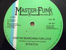 SCRATCH - KEEP ON SEARCHING FOR LOVE    1984     12