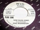 Gino Washington Now You're Lonely & Romeo Promo Northern Soul 45