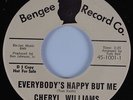 Northern Soul 45 CHERYL WILLIAMS Everybody's Happy But Me BENGEE HEAR DJ COPY