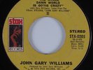 70's Soul 45 JOHN GARY WILLIAMS The Whole Damn World STAX HEAR