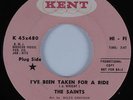 Northern Soul 45 THE SAINTS I've Been Taken For a Ride KENT HEAR