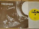 TRESPASS   JEALOUSY   VERY RARE UK PRIVATE 7