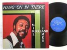 MIKE JAMES KIRKLAND - hang on in there - BRC - rare original funk soul LP