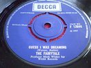 THE FAIRYTALE Guess I Was Dreaming ORIG UK 1967 Decca 45 F 12644 EX+ Rare