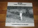Small Press MA Rap-KOZ-The Fableist-I Commence to Crush-3 Cuts-1988