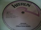 CREATION  REBEL    BEWARE