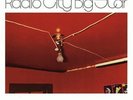 Big Star / Radio City / Classic Records / out of print rar / Clarity Vinyl