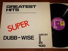 SUPER DUBB-WISE GREATEST HITS ROCKSTEADY REGGAE SKINHEAD ROOTS   JA HATCHET LP