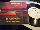 45 GIRI RARO SARDO-I DEVILS SE TU LO VUOI-UN'AVVENTURA-DE ROSAS-BUDRONI-24331