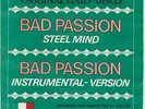 ORIGINAL  ITALO - DISCO     STEEL MIND - BAD PASSION & Instrumental Version