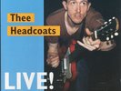 Wild Billy Childish & Thee Headcoats LIVE Dirty Water LP Mighty Caesars Hangman