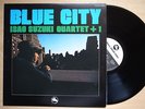 ISAO SUZUKI QUARTET+1 Blue City JAPAN LP TBM AUDIOPHILE