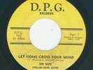 Rare Funk Killer - Sir Guy - Let home cross your mind 1 & 2  {D.P.G.}  VG+