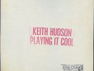 Keith Hudson - Playing It Cool US orig LP ??