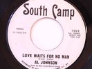 NORTHERN SWEET SOUL 45 -AL JOHNSON-LOVE WAITS FOR NO MAN /BLESS YOUR LITTLE on S