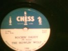 Howlin Wolf 78 Chess 1566 Rockin Daddy/No Place To Go E- Condition