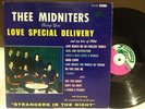 Rare THEE MIDNITERS Love Special Delivery Lp WHITTIER Garage 66 LA Private punk