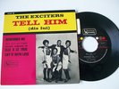 THE EXCITERS (tell him) TRES RARE EP EXCELLENT ETAT AVEC LANGUETTE