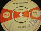 SLIM SMITH I'VE GOT YOUR NUMBER / NEW BOSS RARE COXSONE ROCKSTEADY HEAR