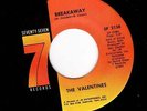 Valentines Breakaway 77 Records SP2138  Vinyl 7
