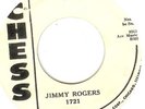JIMMY ROGERS-45-ROCKABILLY-ROCKER-BLUES-R&B-BOP-DJ-CHESS LABEL