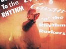 CRAZY CAVAN - ROCK TO THE RHYTHM  - (Rare Teddy Boy ROCKABILLY Revival)
