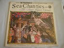 SEA CHANTIES THE ROGER WAGNER CHORALE -SP 8462-  SEALED 