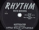 Hear Blues/ Blues Rocker 78 rpm LITTLE WILLIE LITTLEFIELD Mistreated RHYTHM 107