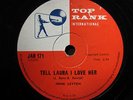 JOHN LEYTON - RARE SOUTH AFRICAN 78 RPM - TELL LAURA I LOVE HER /GOODBYE TEENAGE