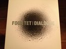 Four Tet - Dialogue 12