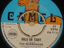 THE SCORCHERS   HOLD ON   SKA SKINHEAD ROCK STEADY REGGAE  UK PAMA CAMEL 7