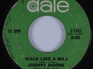 Northern Soul 45 JOHNNY MOORE Walk Like A Man DATE HEAR