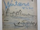 WATERS OF TYNE / Paul Clayton Vinyl LP -  English North Country Songs & Ballads