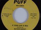 Northern Soul 45 MATTHEW BARNETT If Your Love Is Real PUFF HEAR