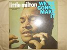 LP 2995 CHECKER RECORD LITTLE MILTON WE'RE GONNA MAKE IT