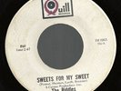 rare 45 THE RIDDLES 1960's chicago garage rock SWEETS FOR MY SWEET on QUILL 116