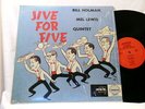 BILL HOLMAN & MEL LEWIS Jive For Five Jimmy Rowles Lee Katzman LP