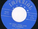 Rockabilly Rock'n'Roll Weldon Rogers So Long Good Luck Goodbye Imperial HEAR IT