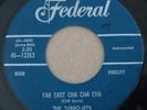 VG++ THE TURBO JETS- FAR EAST CHA CHA FEDERAL NORTHERN SOUL  LATIN POPCORN