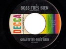 Mod Latin Jazz 45 QUARTETTE TRES BIEN Boss Tres Bien Decca HEAR